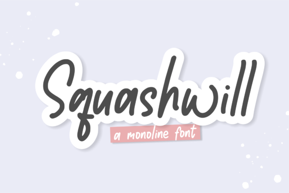 Squashwill: A Handwritten Font for Modern Branding