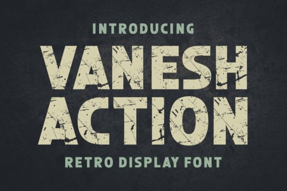 Vanesh Action: A Retro Display Font with Brushed Character